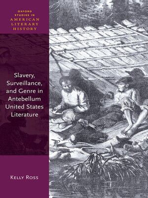 cover image of Slavery, Surveillance, and Genre in Antebellum United States Literature